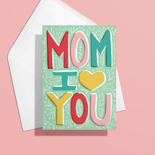 Mamma jag älskar dig Morsdagskort Kort (hand-lettered mom I love you illustrated pretty cute mothers day card with pink, red, aqua)