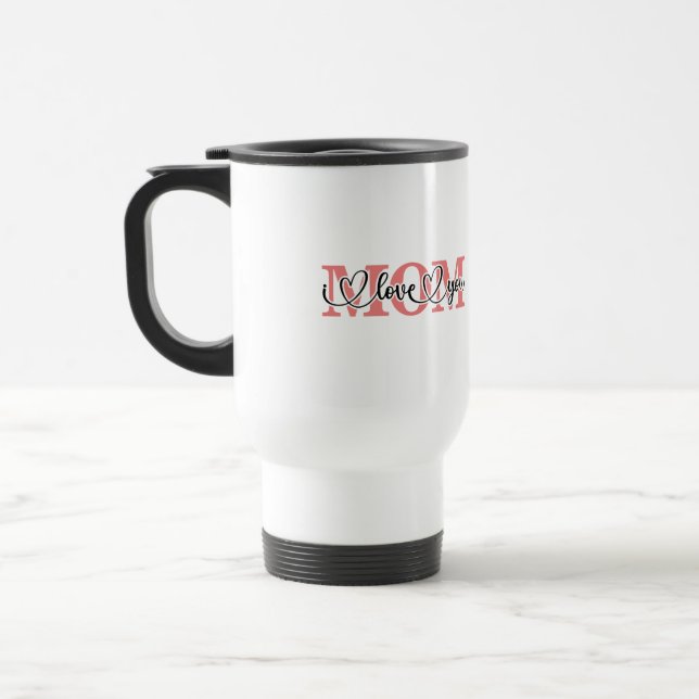 Mamma jag älskar dig resemugg (Vänster)