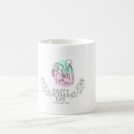 "Mamma, jag högtidlighåller dig alltid. Kaffemugg