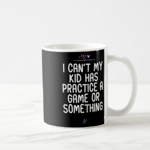 Mamma jag kan inte, mitt barn har träning eller en kaffemugg