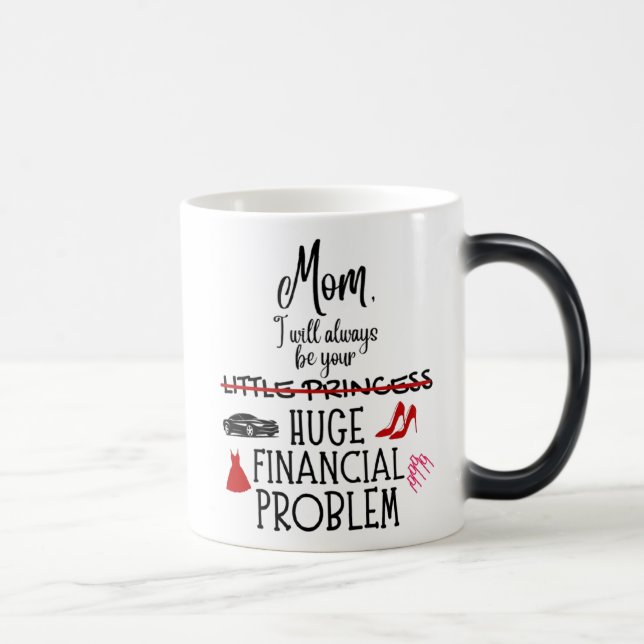 Mamma, jag kommer alltid att vara din stora ekonom magisk mugg (Höger)