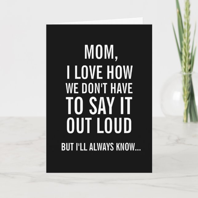 Mamma, jag vet alltid.. Funny Mors dag-kort Kort (Framsida)