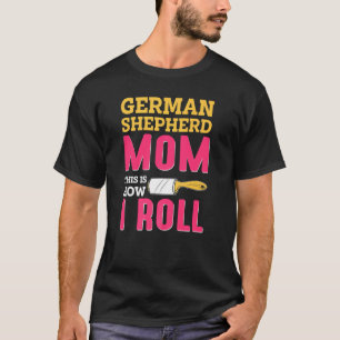 Mamma Joke German shepard Shepherd Hund K9 T Shirt