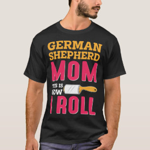Mamma Joke German shepard Shepherd Hund K T Shirt