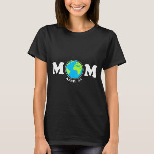 Mamma jord dag aprill 22 rädda planeten klimat t shirt