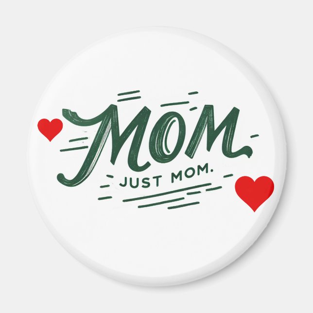 Mamma Just Mamma Magnet (Framsidan)
