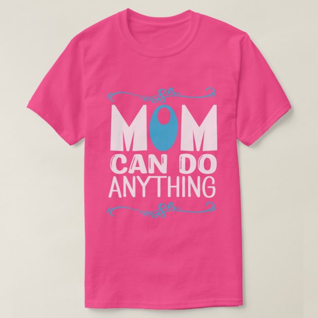 Mamma Kan Göra Allt  T Shirt (Design framsida)