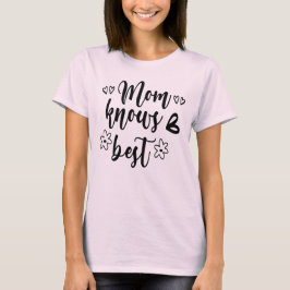 Mamma känner bäst t shirt