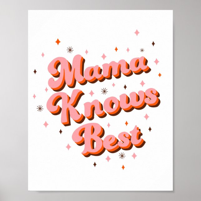 Mamma känner till Best Rosa Brown Funny Retro Lett Poster (Framsidan)