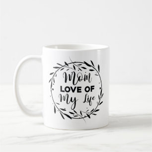 Mamma kärlek i mitt liv kaffemugg