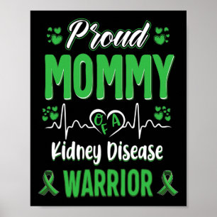 Mamma Kidney Disease Warrior Awareness Ribbon Gree Poster