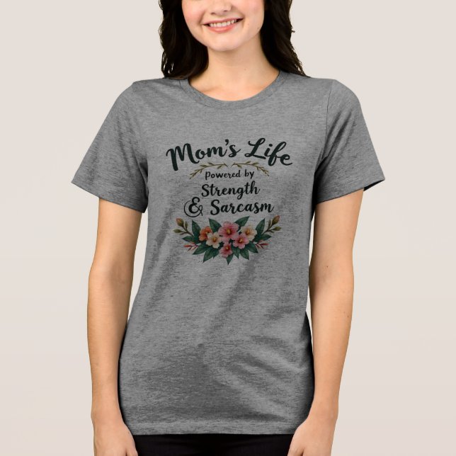 Mamma: Kraftfull och Sarcasm T Shirt (Framsida)