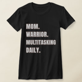 Mamma Krigare Multitasking Dagligen Svart T Shirt