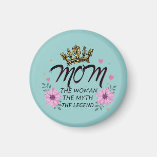 Mamma Kvinnan Myten Legenden Magnet