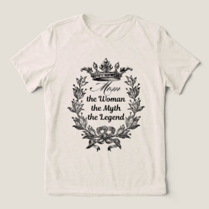 Mamma kvinnan myten legenden t shirt