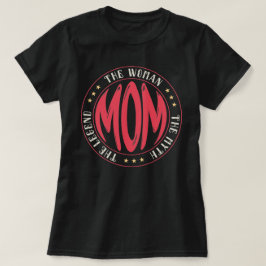 Mamma kvinnan mythen legendmorgåvan t shirt