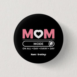 Mamma-läge hela dagen Mors dag Knapp