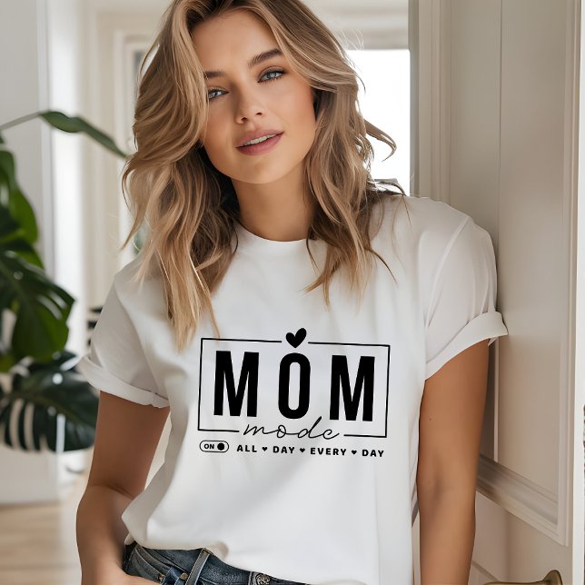 Mamma-läge Hela Dagen Varje Dag Mamma Present T Shirt (Skapare uppladdad)