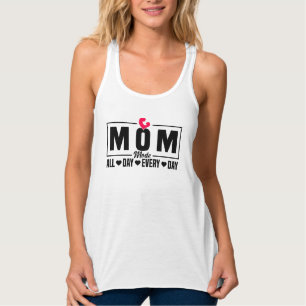 mamma-läge hela dagen, varje dag, roligt tanktop linne med racerback