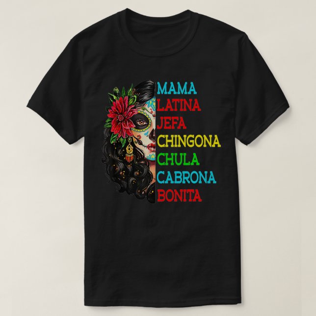 Mamma Latina Jefa Chingona Chula Cabrona T Shirt (Design framsida)