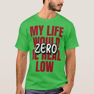 Mamma Life (1) T Shirt