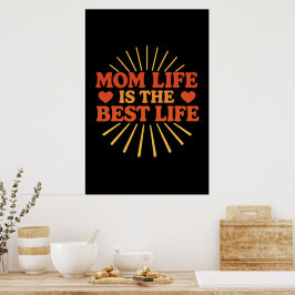 Mamma Life är det bästa livet Poster