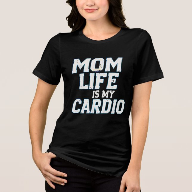 Mamma Life är min Cardio T-Shirt - Lustigt och rel (Framsida)