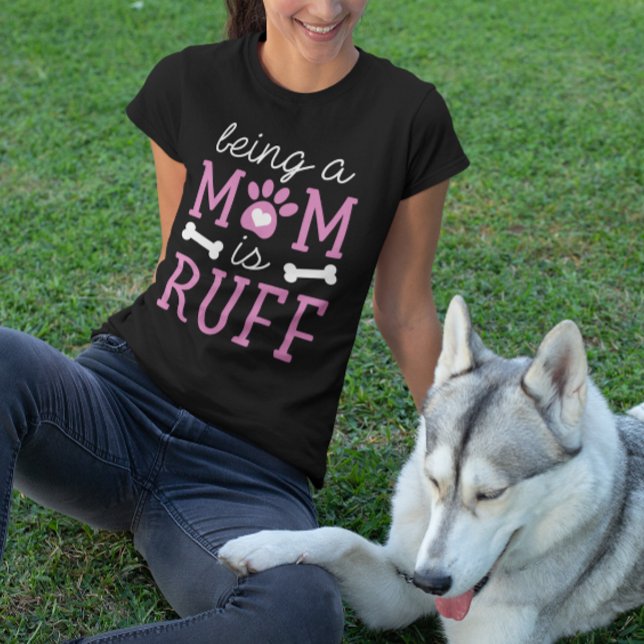 Mamma Life är ruff T Shirt (being a mom is ruff t-shirt)
