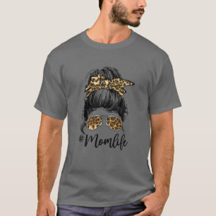 Mamma Life Bandana Glasses Leopard Messy Bun Mor' T Shirt