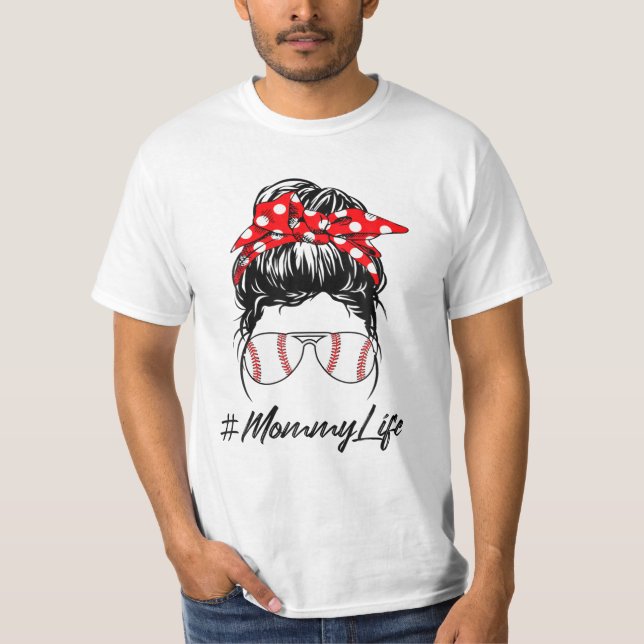 Mamma Life Messy Bun Sunglasse T Shirt (Framsida)