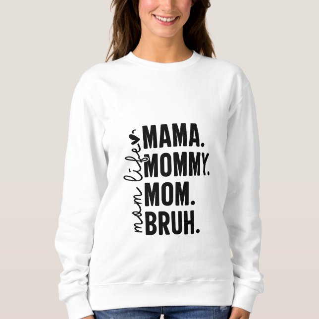 Mamma Life Mysigt Sweater - Ideal Mors dag Gift T Shirt (Framsida)