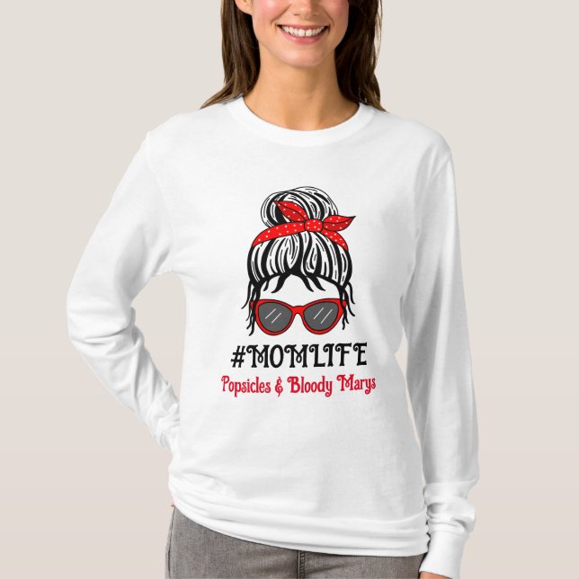 Mamma Life | Popular och Bloody Marys T Shirt (Framsida)
