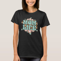 Mamma Life T-Shirt