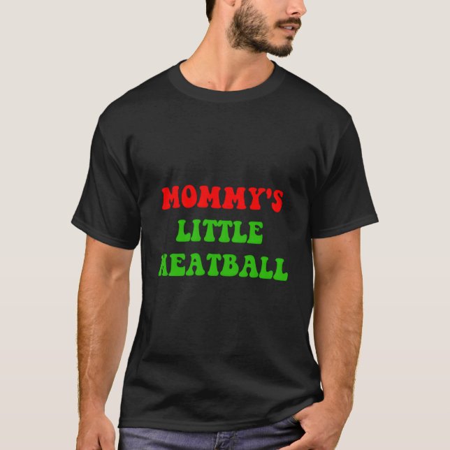 Mamma Little Meatball Funny Italioke T Shirt (Framsida)