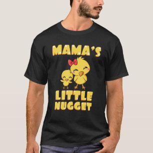 Mamma Little Nugget Chicken Älskare Mamma Mor T Shirt