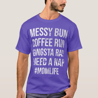 Mamma Liv Rödis Kaffepaus Gangsta Rap Jag Behöver T Shirt
