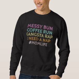 Mamma Liv Rött Tofs Kaffe Runt Gangster Rap Sova M Lång Ärmad Tröja