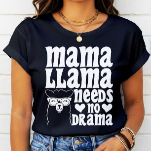 Mamma Llama behöver ingen Drama Funny Mors dag T Shirt