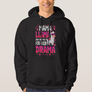 Mamma Llama har ingen tid för din Drama Hoodie