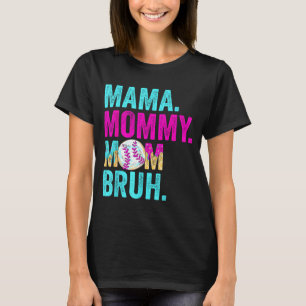Mamma mam mamma bruh baseboll dropp glass t shirt