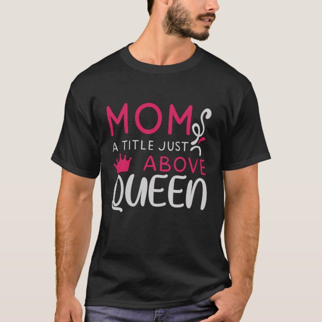 Mamma - Mamma A Title precis ovanför Queen T Shirt (Framsida)