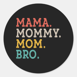 Mamma Mamma Bro - Mors dag Runt Klistermärke