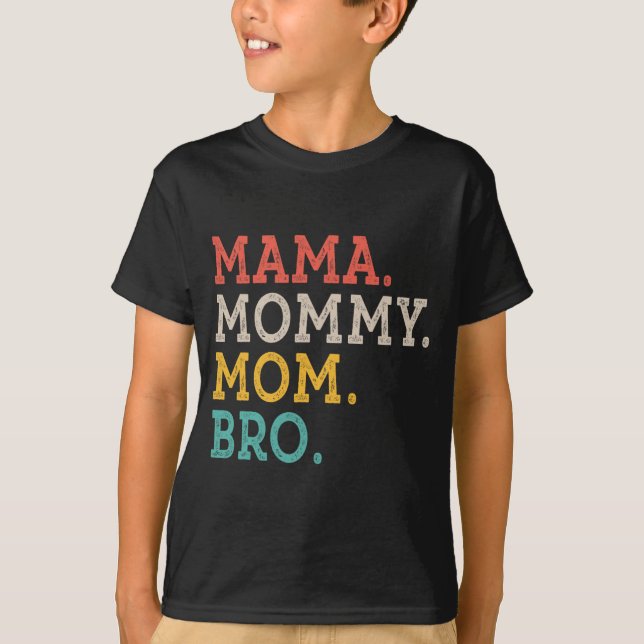 Mamma Mamma Bro - Mors dag T Shirt (Framsida)