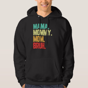Mamma Mamma Bruh Boy Mamma Life Vintage Hoodie
