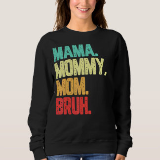 Mamma Mamma Bruh Boy Mamma Life Vintage T Shirt