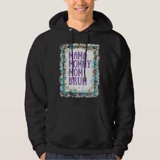 Mamma Mamma Bruh Boy Mamma Mors dag Hoodie