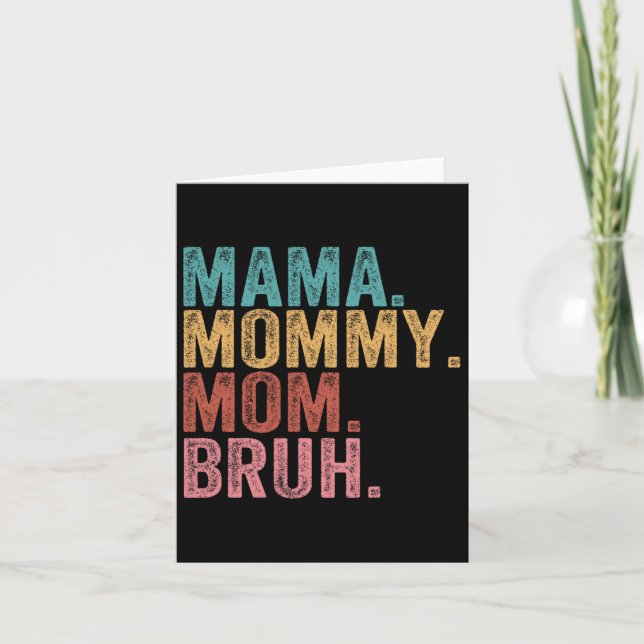 Mamma Mamma Bruh Funny Boy Mamma Life Mors dag Kort (Framsida)