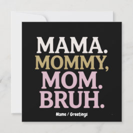 Mamma Mamma Bruh Funny Design Perfekt Mor Inbjudningar
