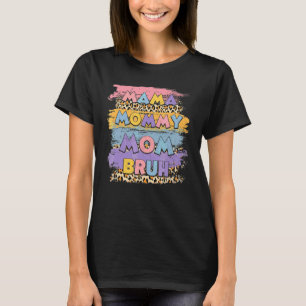 Mamma Mamma Bruh Leopard Boho Lycklig Mor-dagen T Shirt