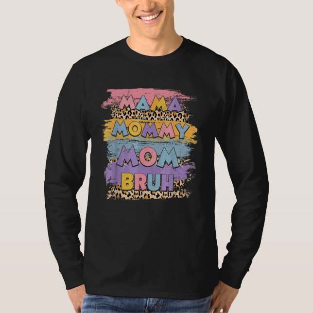 Mamma Mamma Bruh Leopard Boho Lycklig Mor-dagen T Shirt (Framsida)